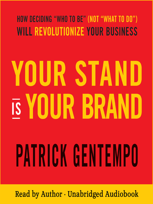 Title details for Your Stand is Your Brand by Patrick Gentempo - Available